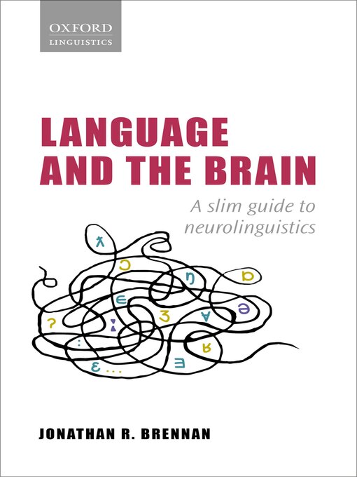 Title details for Language and the Brain by Jonathan R. Brennan - Wait list
